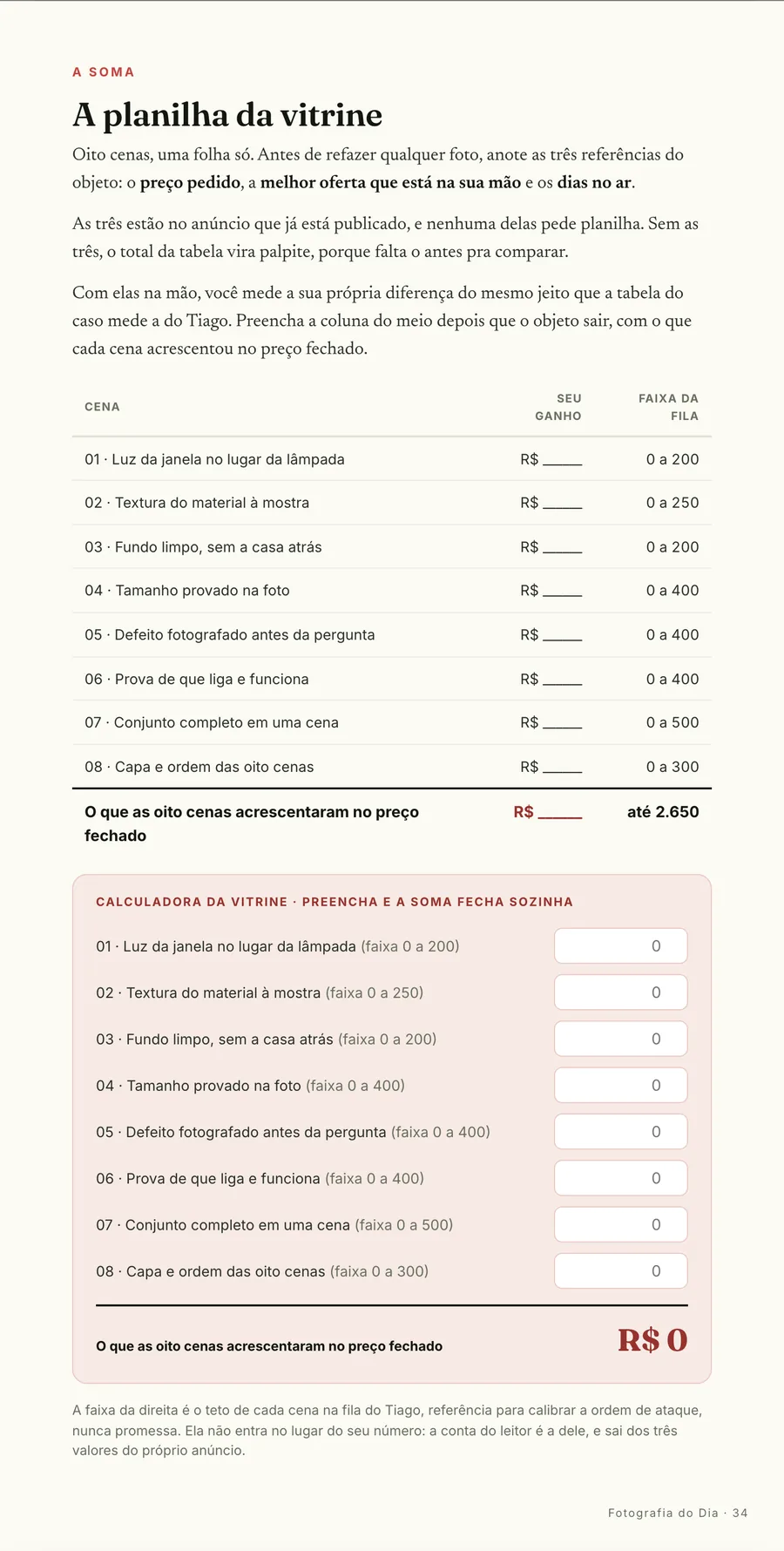 Calculadora: A planilha da vitrine: você lança o que cada cena acrescentou e o ganho do objeto fecha sozinho